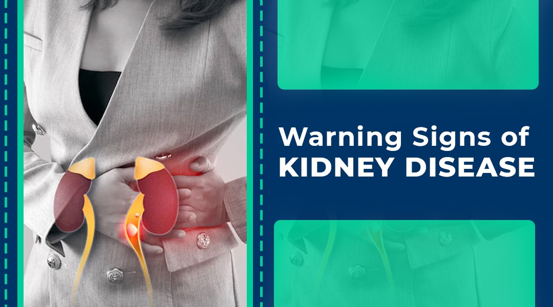 Warning Signs of Kidney Disease